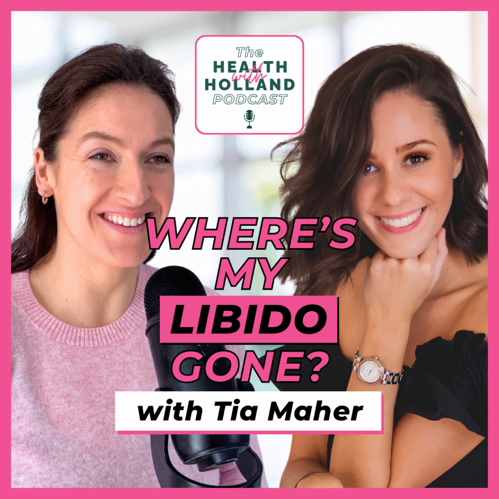 Episode #30 – What Your Low Libido Might Be Trying to Tell You with Tia Maher